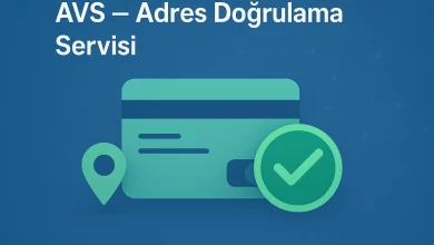 AVS (Adres Doğrulama Servisi) Nedir?