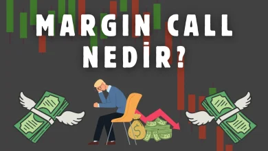 ​Margin Call Nedir? Margin Call İşleminde Merak Edilenler​