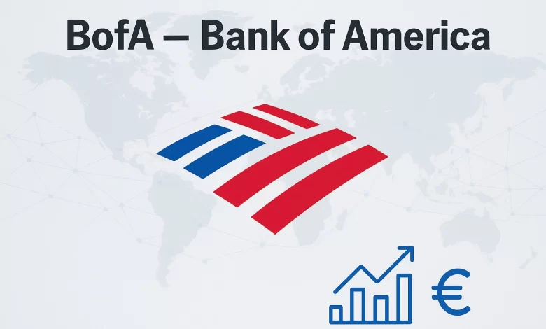 BofA Nedir? Finansal Piyasalara Etkisi