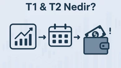 Borsada T+1 ve T+2 Nedir? T1 T2 Eksi Bakiye Nedir?