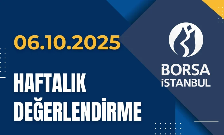6 Ekim 2025 BIST Değerlendirme